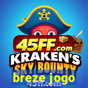 breze jogo